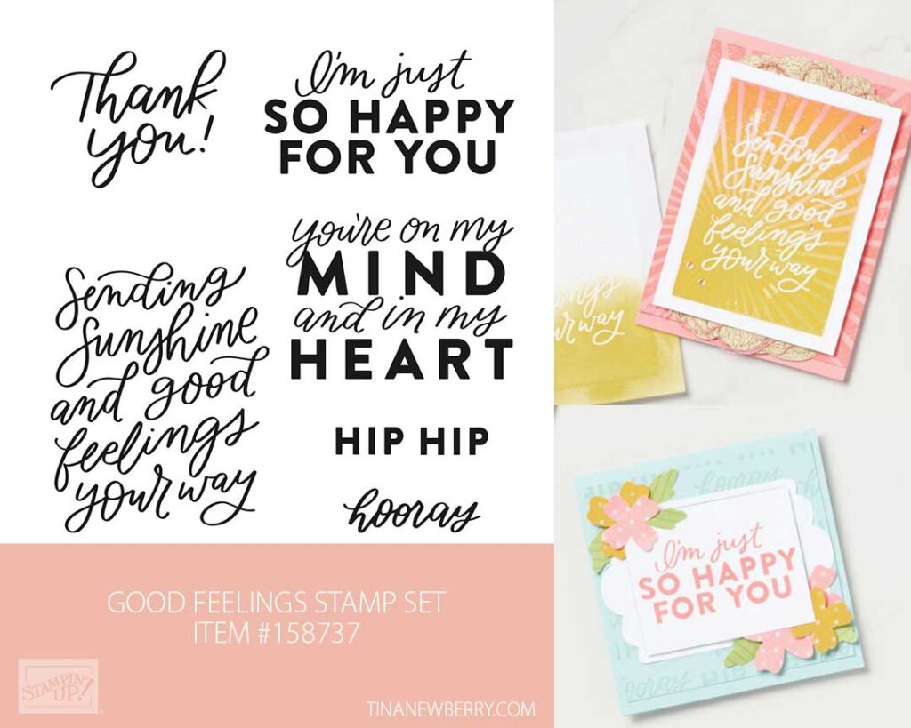 f you want to have the right words for any occasion at your fingertips, you’ll love the Good Feelings Stamp Set. Say congratulations, thanks, or thinking of you with style.